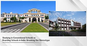 Read more about the article Studying in Conventional Schools vs. Boarding Schools in India: Breaking the Stereotype