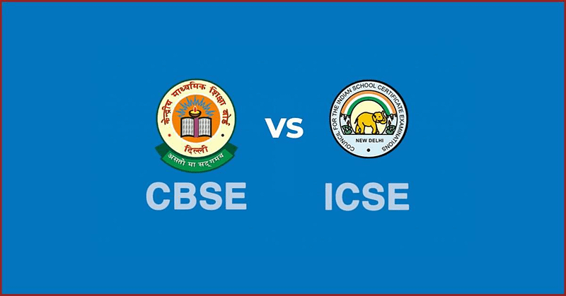 CBSE Vs. ICSE